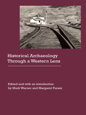 Historical Archaeology Through a Western Lens - ebook